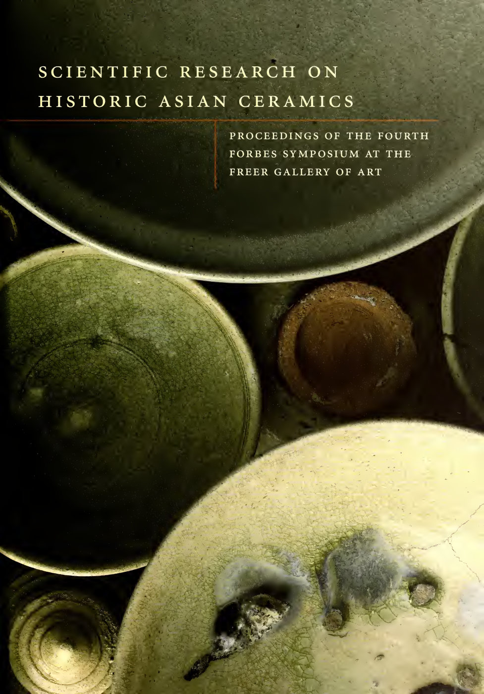 Scientific Research on Historic Asian Ceramics book cover. Cover image: close up of a group of circular ceramics