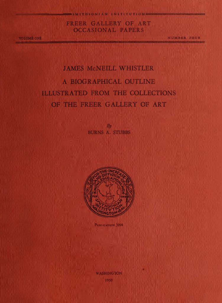 Book cover for James McNeill Whistler: A Biographical Outline Illustrated from the Collections of the Freer Gallery of Art