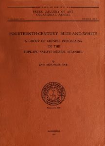 Fourteenth-Century Blue-and-White: A Group of Chinese Porcelains in the Topkapu Sarayi Müzesi, Istanbul book cover